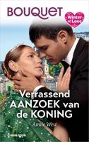 Verrassend aanzoek van de koning - Annie West - ebook