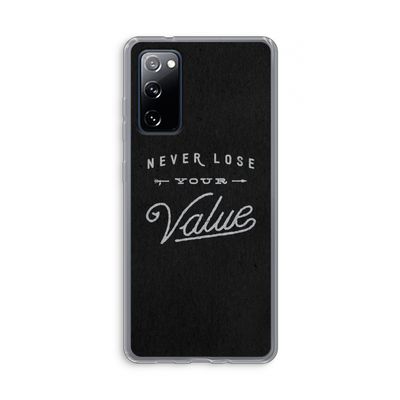 Never lose your value: Samsung Galaxy S20 FE / S20 FE 5G Transparant Hoesje