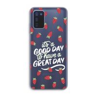 Don't forget to have a great day: Samsung Galaxy A03s Transparant Hoesje