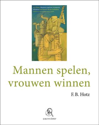Mannen spelen, vrouwen winnen (Paperback)
