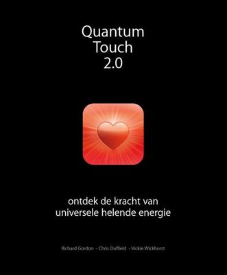 Quantum-Touch 2.0 - Richard Gordon, Chris Duffield, Vickie Wickhorst - ebook