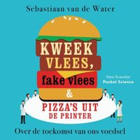Kweekvlees, fake vlees en pizza's uit de printer Kweekvlees, fake vlees en pizza's uit de printer