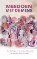 Meedoen met de mens (Paperback)