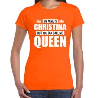 Naam cadeau t-shirt - my name is Christina - but you can call me Queen - oranje - dames - koningsdag