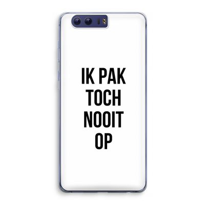 Ik pak nooit op: Honor 9 Transparant Hoesje