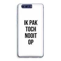 Ik pak nooit op: Honor 9 Transparant Hoesje