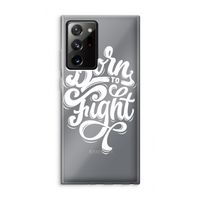 Born to Fight: Samsung Galaxy Note 20 Ultra / Note 20 Ultra 5G Transparant Hoesje