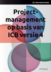 Projectmanagement op basis van ICB4 (Paperback)