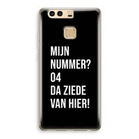 Da ziede van hier - Zwart: Huawei P9 Transparant Hoesje