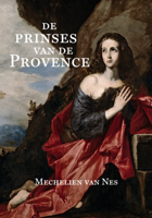 De prinses van de Provence (Paperback)