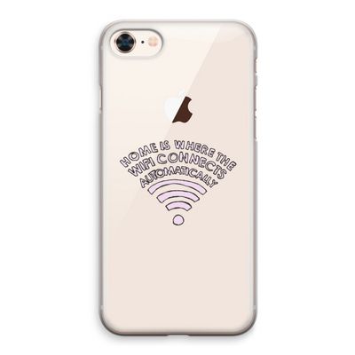 Home Is Where The Wifi Is: iPhone 8 Transparant Hoesje