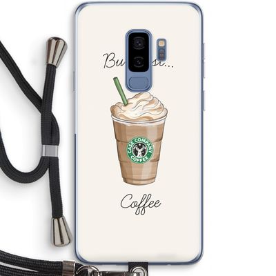 But first coffee: Samsung Galaxy S9 Plus Transparant Hoesje met koord
