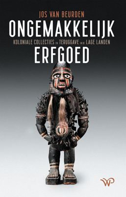 Ongemakkelijk erfgoed - Jos van Beurden - ebook