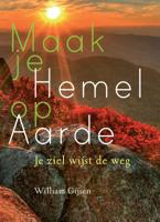 Maak je hemel op aarde (Paperback)