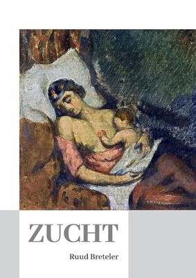 Zucht - Ruud Breteler - ebook