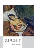 Zucht - Ruud Breteler - ebook