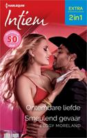 Ontembare liefde / Smeulend gevaar - Peggy Moreland - ebook