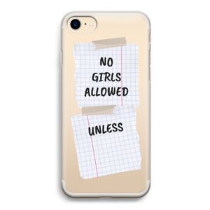 No Girls Allowed Unless: iPhone 7 Transparant Hoesje