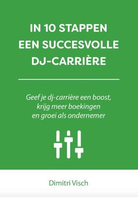 In 10 stappen een succesvolle DJ-carriere (Paperback)