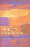 Vrij zijn van willen (Paperback)