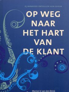 Op weg naar het hart van de klant - Marion V. van den Brink - ebook