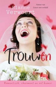 Trouw(en) - Rianne Verwoert - ebook