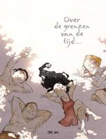Over de grenzen van de tijd - Integraal (Hardback)