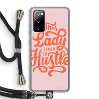Hustle Lady: Samsung Galaxy S20 FE / S20 FE 5G Transparant Hoesje met koord