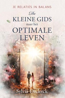 De Kleine Gids naar het Optimale Leven (Paperback)