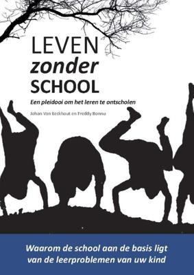 Leven zonder school (Paperback)
