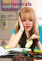 Een tiener als moeder - Marte Jongbloed - ebook
