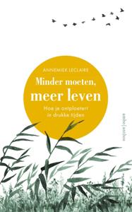 Minder moeten, meer leven (Paperback)
