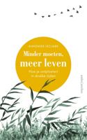 Minder moeten, meer leven (Paperback)