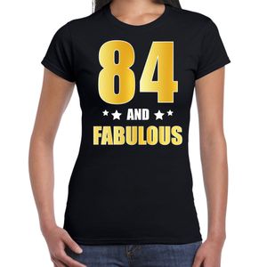 84 and fabulous verjaardag cadeau t-shirt / shirt goud 84 jaar zwart voor dames