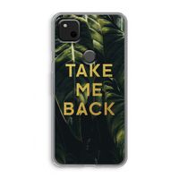Take me back: Google Pixel 4a Transparant Hoesje