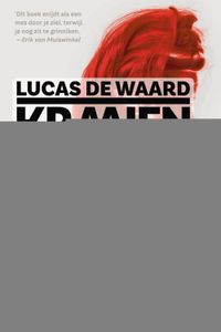 Kraaien tellen - Lucas de Waard - ebook