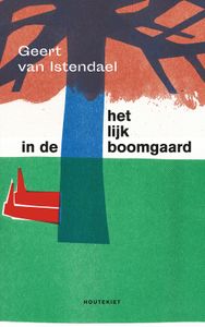 Het lijk in de boomgaard - Geert van Istendael - ebook