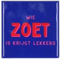 Daan Kromhout Design tegeltje keramiek wie zoet is 10x10cm blauw