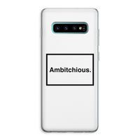 Ambitchious: Samsung Galaxy S10 Plus Transparant Hoesje