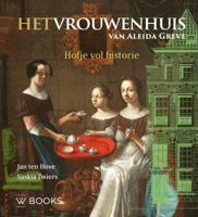 Het Vrouwenhuis van Aleida Greve (Hardback)