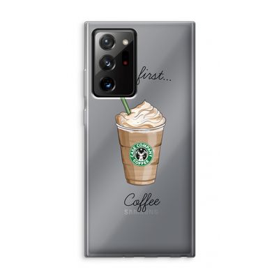 But first coffee: Samsung Galaxy Note 20 Ultra / Note 20 Ultra 5G Transparant Hoesje
