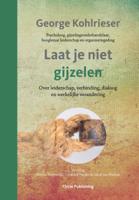Laat je niet gijzelen (Paperback)