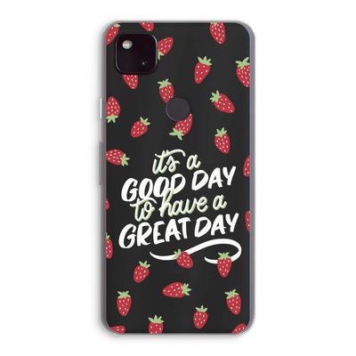 Don't forget to have a great day: Google Pixel 4a 5G Transparant Hoesje