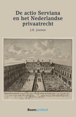 De Actio Serviana en het Nederlandse privaatrecht (Paperback)