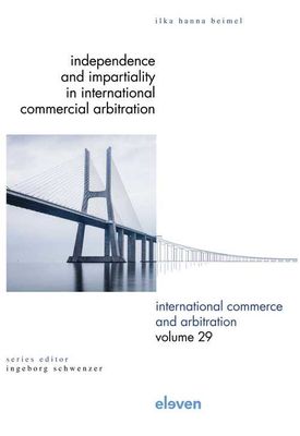 Independence and Impartiality in International Commercial Arbitration - Ilka Hanna Beimel - ebook