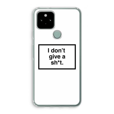 Don't give a shit: Google Pixel 5 Transparant Hoesje