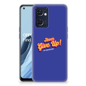 OPPO Reno 7 5G | Find X5 Lite Siliconen hoesje met naam Never Give Up