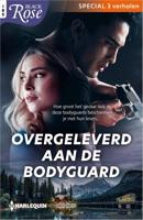 Overgeleverd aan de bodyguard - Lena Diaz, Alice Sharpe, Joyce Sullivan - ebook