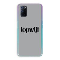 Topwijf Grijs Zwart: Oppo A92 Transparant Hoesje