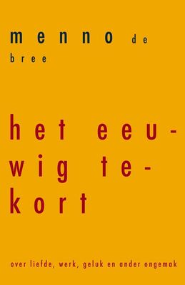 Het eeuwig tekort - Menno de Bree - eBook (9789492495594)
